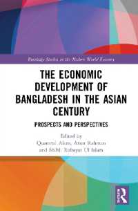 The Economic Development of Bangladesh in the Asian Century : Prospects and Perspectives (Routledge Studies in the Modern World Economy)