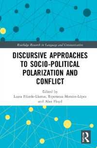 Discursive Approaches to Sociopolitical Polarization and Conflict (Routledge Research in Language and Communication)
