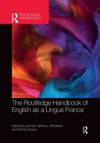 ラウトレッジ版　国際共通語としての英語ハンドブック<br>The Routledge Handbook of English as a Lingua Franca (Routledge Handbooks in Applied Linguistics)