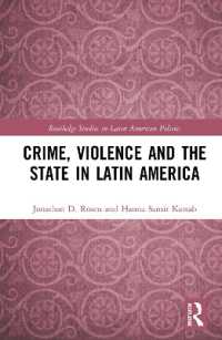 Crime, Violence and the State in Latin America (Routledge Studies in Latin American Politics)