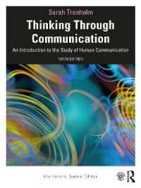 Thinking through Communication : An Introduction to the Study of Human Communication, International Student Edition （9TH）