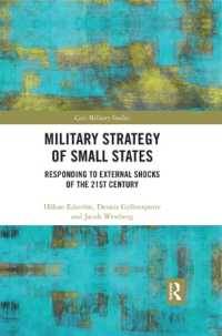 Military Strategy of Small States : Responding to External Shocks of the 21st Century (Cass Military Studies)