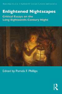 夜のヨーロッパ啓蒙史<br>Enlightened Nightscapes : Critical Essays on the Long Eighteenth-Century Night (Routledge Studies in Eighteenth-century Cultures and Societies)