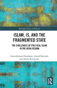 Islam, IS and the Fragmented State : The Challenges of Political Islam in the MENA Region (Routledge Studies in Religion)