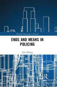Ends and Means in Policing (Innovations in Policing)