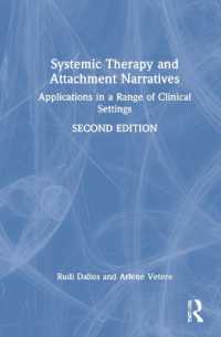 Systemic Therapy and Attachment Narratives : Applications in a Range of Clinical Settings （2ND）