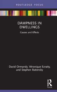 Dampness in Dwellings : Causes and Effects (Routledge Focus on Environmental Health)