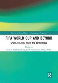 FIFA World Cup and Beyond : Sport, Culture, Media and Governance (Sport in the Global Society - Contemporary Perspectives)
