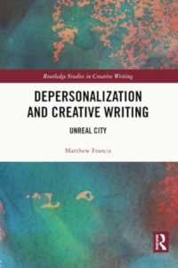 Depersonalization and Creative Writing : Unreal City (Routledge Studies in Creative Writing)