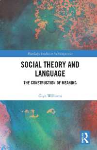 Social Theory and Language : The Construction of Meaning (Routledge Studies in Sociolinguistics)