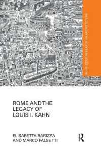Rome and the Legacy of Louis I. Kahn (Routledge Research in Architecture)