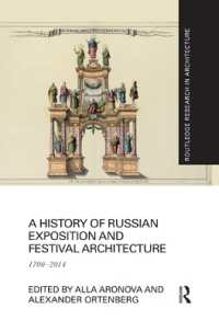 A History of Russian Exposition and Festival Architecture : 1700-2014 (Routledge Research in Architecture)