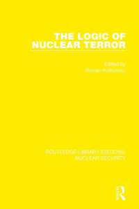 The Logic of Nuclear Terror (Routledge Library Editions: Nuclear Security)