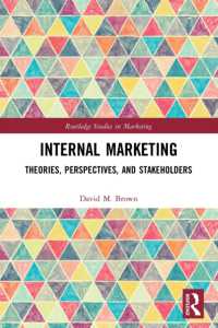 Internal Marketing : Theories, Perspectives, and Stakeholders (Routledge Studies in Marketing)