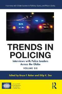 Trends in Policing : Interviews with Police Leaders Across the Globe, Volume Six (Interviews with Global Leaders in Policing, Courts, and Prisons)