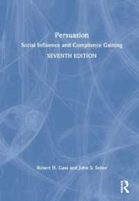 Persuasion : Social Influence and Compliance Gaining （7TH）