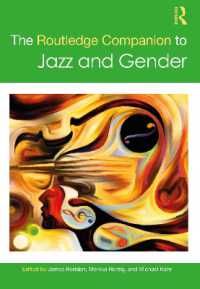 ラウトレッジ版　ジャズとジェンダー・ハンドブック<br>The Routledge Companion to Jazz and Gender (Routledge Music Companions)
