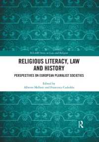 Religious Literacy, Law and History : Perspectives on European Pluralist Societies (Iclars Series on Law and Religion)