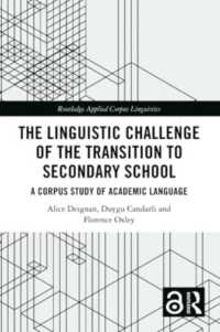 The Linguistic Challenge of the Transition to Secondary School : A Corpus Study of Academic Language (Routledge Applied Corpus Linguistics)