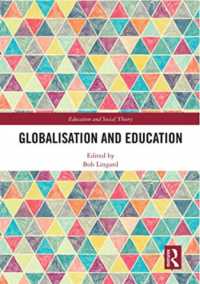 Globalisation and Education (Education and Social Theory)