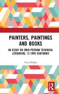Painters, Paintings and Books : An Essay on Indo-Persian Technical Literature, 12-19th Centuries
