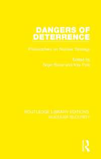 Dangers of Deterrence : Philosophers on Nuclear Strategy (Routledge Library Editions: Nuclear Security)