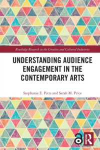 Understanding Audience Engagement in the Contemporary Arts (Routledge Research in the Creative and Cultural Industries)