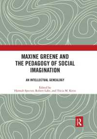 Maxine Greene and the Pedagogy of Social Imagination : An Intellectual Genealogy