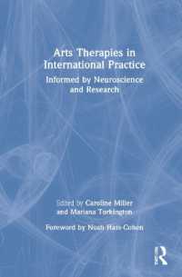 芸術療法と国際的実例<br>Arts Therapies in International Practice : Informed by Neuroscience and Research