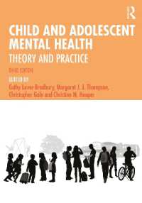Child and Adolescent Mental Health : Theory and Practice （3RD）