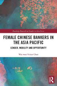 Female Chinese Bankers in the Asia Pacific : Gender, Mobility and Opportunity (Routledge Research on Gender in Asia Series)