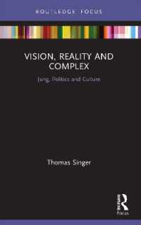 Vision, Reality and Complex : Jung, Politics and Culture (Focus on Jung, Politics and Culture)