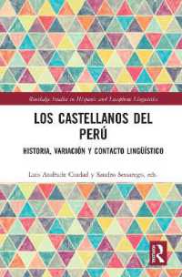 Los castellanos del Perú : historia, variación y contacto lingüístico (Routledge Studies in Hispanic and Lusophone Linguistics)