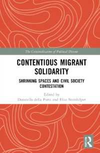 Contentious Migrant Solidarity : Shrinking Spaces and Civil Society Contestation (The Criminalization of Political Dissent)