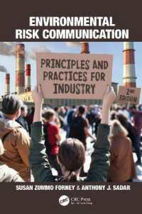 Environmental Risk Communication : Principles and Practices for Industry （2ND）