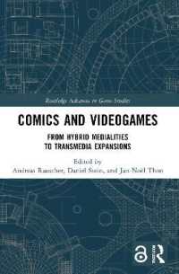Comics and Videogames : From Hybrid Medialities to Transmedia Expansions (Routledge Advances in Game Studies)