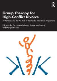 Group Therapy for High-Conflict Divorce : A Workbook for the 'No Kids in the Middle' Intervention Programme