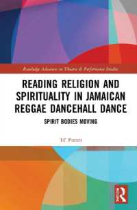 Reading Religion and Spirituality in Jamaican Reggae Dancehall Dance : Spirit Bodies Moving (Routledge Advances in Theatre & Performance Studies)