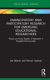 Emancipatory and Participatory Research for Emerging Educational Researchers : Theory and Case Studies of Research in Disabled Communities (Qualitative and Visual Methodologies in Educational Research)