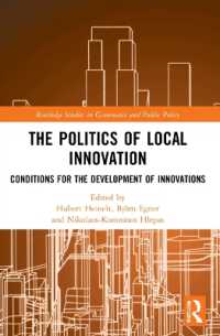 The Politics of Local Innovation : Conditions for the Development of Innovations (Routledge Studies in Governance and Public Policy)