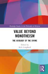 Value Beyond Monotheism : The Axiology of the Divine (Routledge Studies in the Philosophy of Religion)