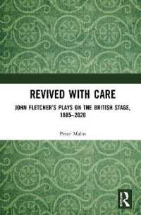 Revived with Care : John Fletcher's Plays on the British Stage, 1885-2020