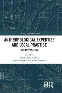 Anthropological Expertise and Legal Practice : In Conversation (Law and Anthropology)