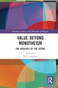 Value Beyond Monotheism : The Axiology of the Divine (Routledge Studies in the Philosophy of Religion)