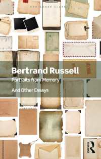 ラッセル『自伝的回想』（ラウトレッジ・クラシックス）<br>Portraits from Memory : And Other Essays (Routledge Classics)