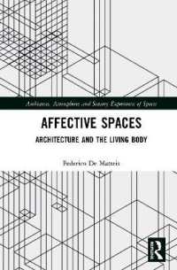情動的空間：建築と生ける身体<br>Affective Spaces : Architecture and the Living Body (Ambiances, Atmospheres and Sensory Experiences of Spaces)