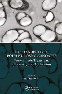 The Handbook of Polyhydroxyalkanoates : Postsynthetic Treatment, Processing and Application