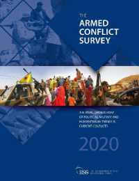 Armed Conflict Survey 2020 : The worldwide review of political， military and humanitarian trends in current conflicts