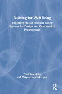 Building for Well-Being : Exploring Health-Focused Rating Systems for Design and Construction Professionals