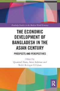 The Economic Development of Bangladesh in the Asian Century : Prospects and Perspectives (Routledge Studies in the Modern World Economy)